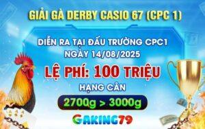 Giải gà berby casino 67 ngày 14/08/2025