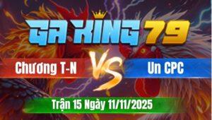 Trận 15 CPC4 Ngày 11/11/2025 - Bướm Đá Như Sam Sít Que Vô Đi Cầm Xe